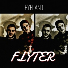 Eyeland - Flyter
