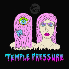 Temple Pressure