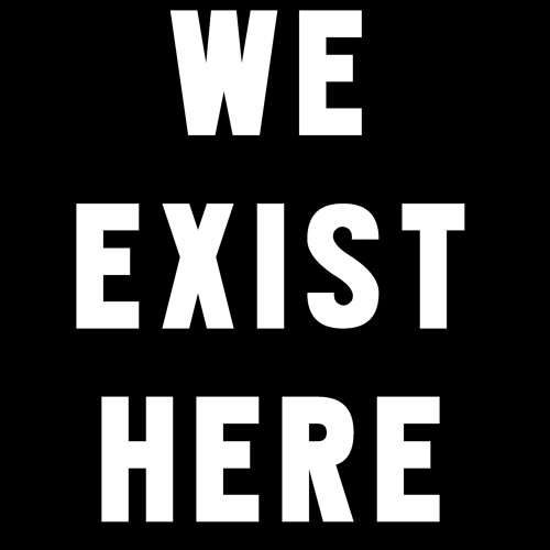 We Exist Here-Chinese