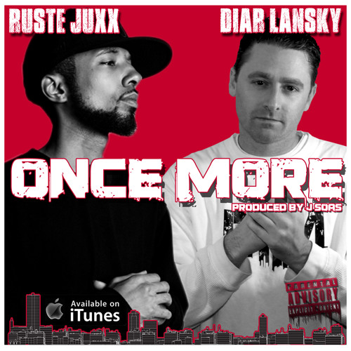Diar Lansky "Once More" Feat. Ruste Juxx(Produced By J Soas)