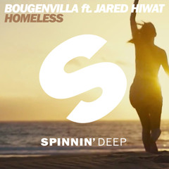 Bougenvilla - Homeless (feat. Jared Hiwat)[OUT NOW]