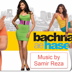 Bachna Ae Haseeno - Remix (DJ. Samir Reza)