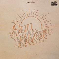 Sun River: "Dawn Patrol"