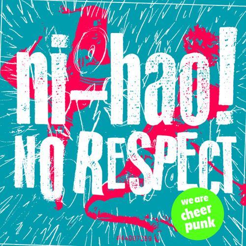 ニーハオ!"NO RESPECT" by omochi records