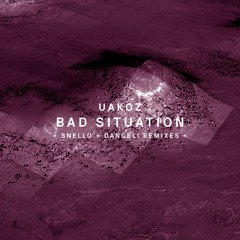 !62 : Uakoz - Bad Situation (Original Mix)