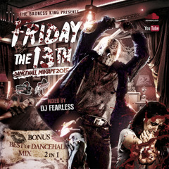 Friday The 13th DanceHall Mix 🔪😡