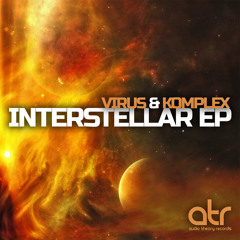 virus + komplex - interstellar [interstellar ep; audio theory]