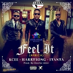 KCEE X HARRYSONG X IYANYA "Feel It (Africa)"