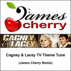 Cagney & Lacey - TV Theme (James Cherry Remix)