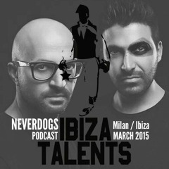 Neverdogs podcast for Ibiza Talents 2015