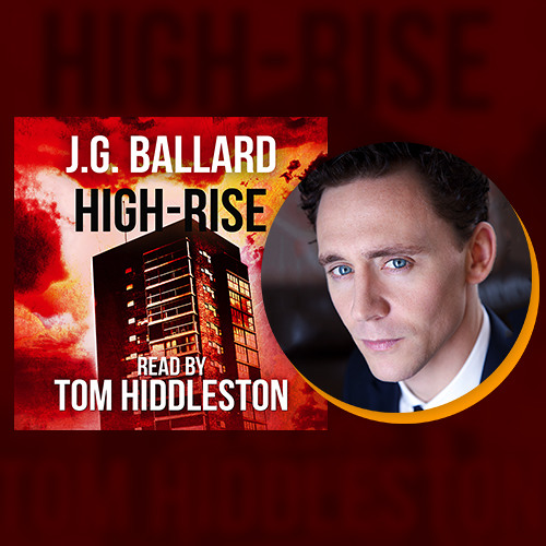 High-Rise by J.G. Ballard, Read by Tom Hiddleston