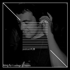 Row. Podcast # 18 - King Fu (06 - 03 - 2015)