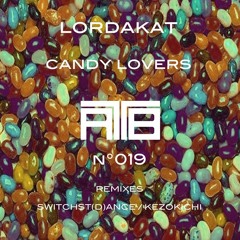 Lordakat - Candy Lovers (Kezokichi remix) // preview