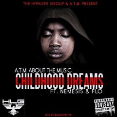 ATM- Childhood Dreams Remix (Mixtape Version)