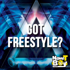 [FREESTYLE] NAW-T-BOY - Got Freestyle?