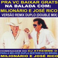 NA BALADA COM MILIONARIO E JOSE RICO - HOMENAGEM DO MELHOR DJ DO BRASIL A MELHOR DUPLA SERTANEJA