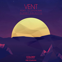 Vent Feat. Illspokinn - Planet Galactic