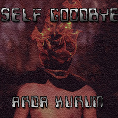 Self Goodbye