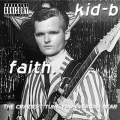 Faith - kid-b (free download)