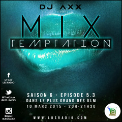 MiX TEMPTATION S06E05 - Part. 03 - Dans Le Plus Grand Des KLM (10/03/15)