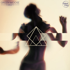 Green Moose - FΘЯΣ$TY