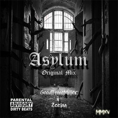GoodTimeMiller & Zeelaa - Asylum (Original Mix)