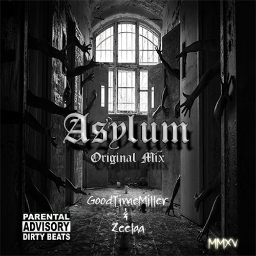 GoodTimeMiller & Zeelaa - Asylum (Original Mix)