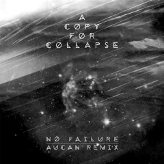 No Failure (Aucan Remix)