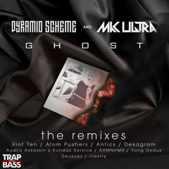 Pyramid Scheme & MK Ultra - Ghost ( @AtomPushers Club Remix) [FREE]