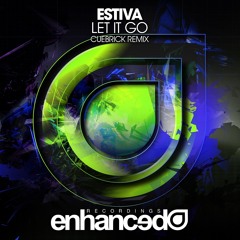 Estiva - Let It Go (Cuebrick Remix)