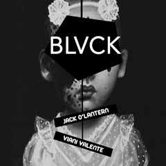 Jack O'Lantern, Viani/Valente - BLVCK (Original Mix)