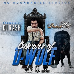 Beware Of D - Wolf - D - Wolf Maliry[Prod. by DJ Rash]