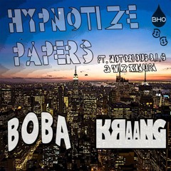 Kraang & BOBAF3T - Hypnotize Papers Feat. Notorious B.I.G. & Wiz Khalifa