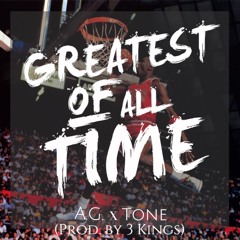 A.G. - G.O.A.T. ft. Tone