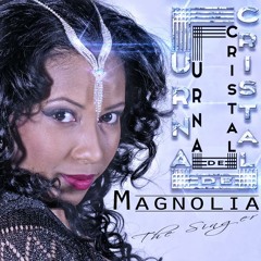 Urna De Cristal - Magnolia The Singer