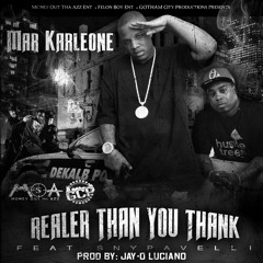 Mar Karleone - Realer Than You Thank (Feat. Snypavelli) Prod By. JayO Luciano