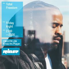 Rinse FM Podcast - Total Freedom - 13th March 2015