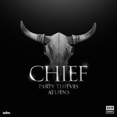 Party Thieves & ATLiens - Chief (Elephunk X Brakebill Remix)