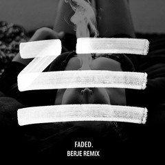 Zhu- Faded (Berje Remix)