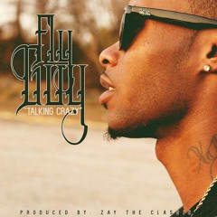 Fly Guy ~ Talking Crazy Prod By Zay Tha Classic
