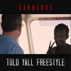 Told Y'all Freestyle ft. DJ Clue