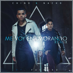 Chino & Nacho Feat. Farruko - Me voy enamorando (Iván GP Edit)