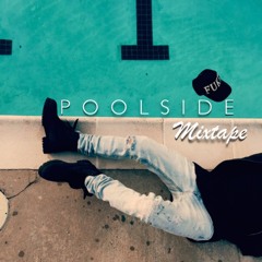 P O O L S I D E | MIXTAPE