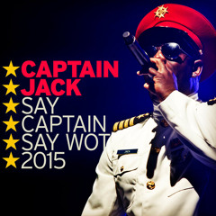 Say Captain Say Wot (2015 Valdemossa Radio Mix)