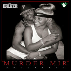 Amir Driver Murder Mir Freestyle