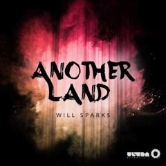 Will Sparks - Another Land (TKLX Remix) [FREE DOWNLOAD]