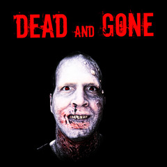 Dead And Gone