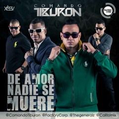 De Amor Nadie Se Muere/Comando Tiburon(Carnavales 2015)