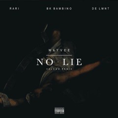 Wayvee - No Lie (Volomo Remix)