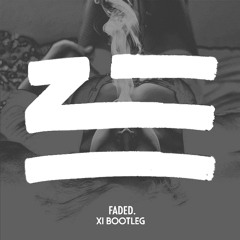 Zhu - Faded (XI Bootleg) #dedaF